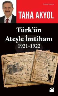 Türk ün Ateşle İmtihanı 1921-1922