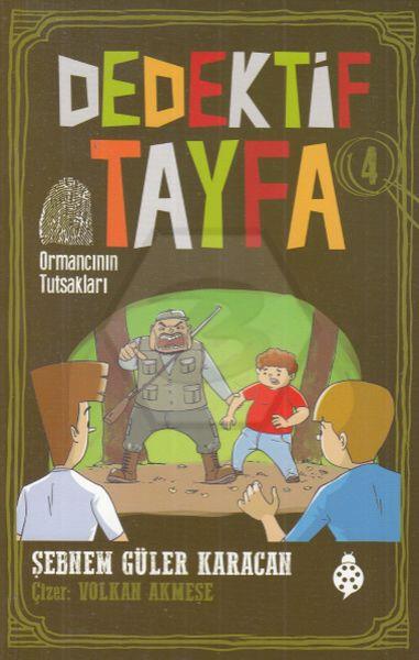 Dedektif Tayfa 4 - Ormancının Tutsakları
