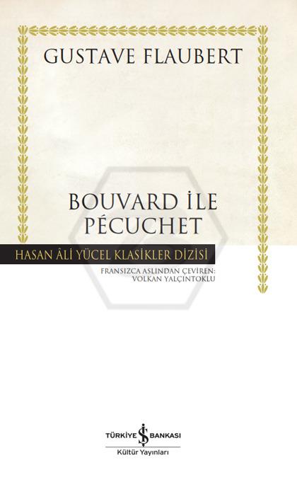 Bouvard İle Pécuchet - Hasan Âli Yücel Klasikleri - 