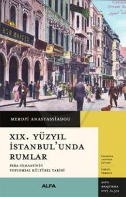 19. Yüzyıl İstanbul unda Rumlar