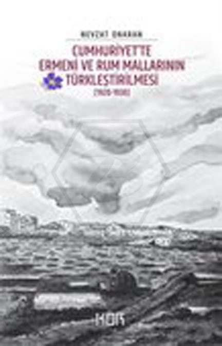 Cumhuriyette Ermeni ve Rum Mallarının Türkleştirilmesi (1920-1930) - Emval-i Metruknin Tasfiyesi 2