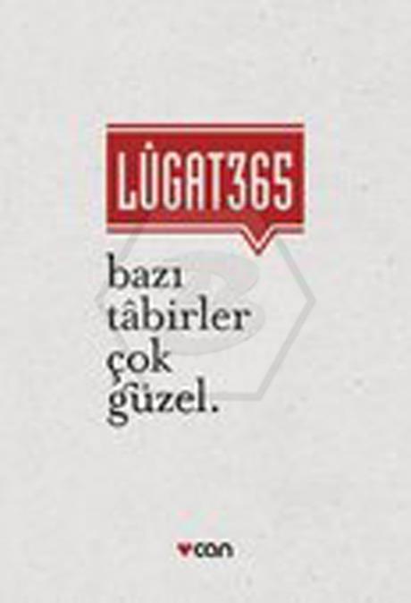 Lugat 365 - Bazi Tabirler Çok Güzel
