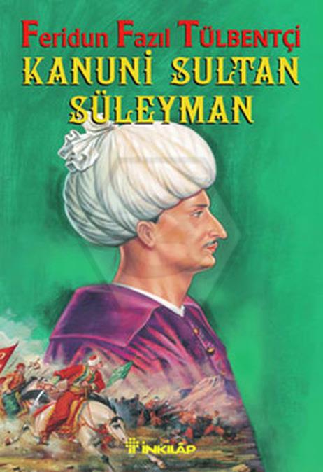 Kanuni Sultan Süleyman (Tarihsel Roman)