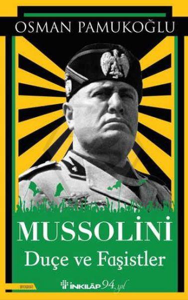 Mussolini Duçe ve Faşistler