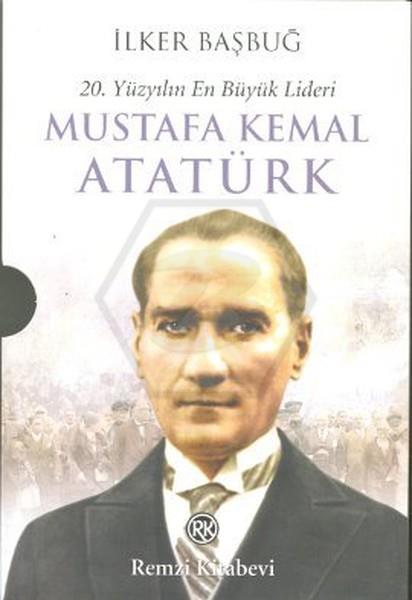 20. Yüzyılın En Büyük Liderü Mustafa Kemal Atatürk