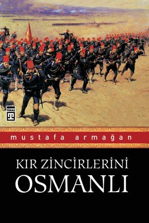 Kır Zincirlerini Osmanlı
