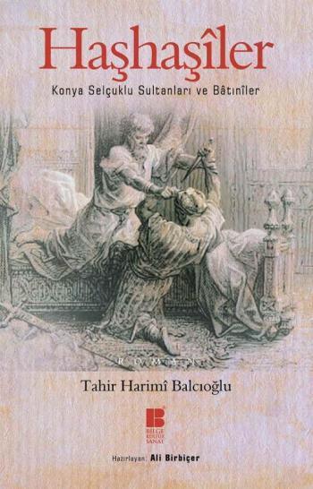 Haşhaşiler-Konya Selçuklu Sultanları ve Batıniler