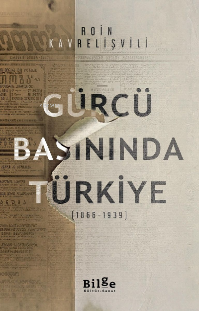 Gürcü Basınında Türkiye - 1866-1939