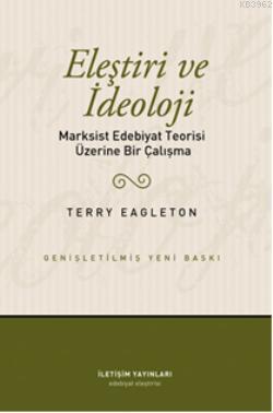 Eleştiri Ve İdeoloji - Marksist Edebiyat Teorisi Üzerine Bir Çalışma
