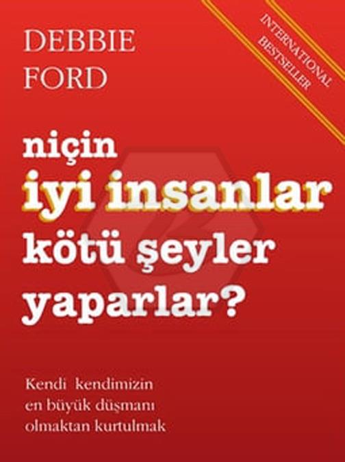 Niçin İyi İnsanlar Kötü Şeyler Yapa. C