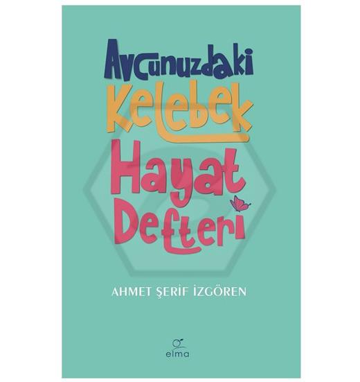 Avcunuzdaki Kelebek Hayat Defteri