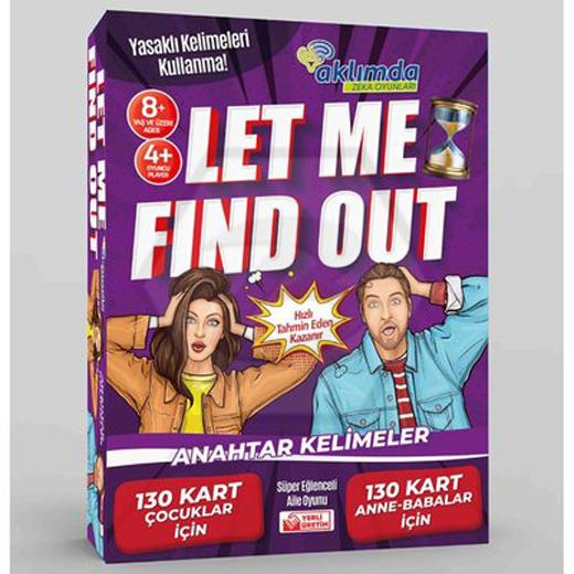 Let Me Fınd Out - Anlat Bakalım