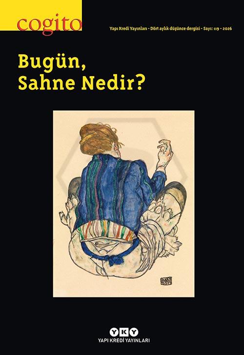 Cogito 119 - Bugün, Sahne Nedir?