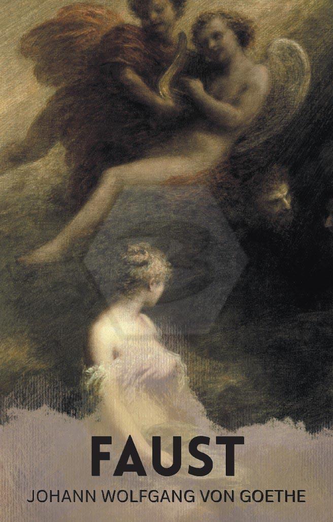 Faust - A Tragedy In Two Parts & The Urfaust 