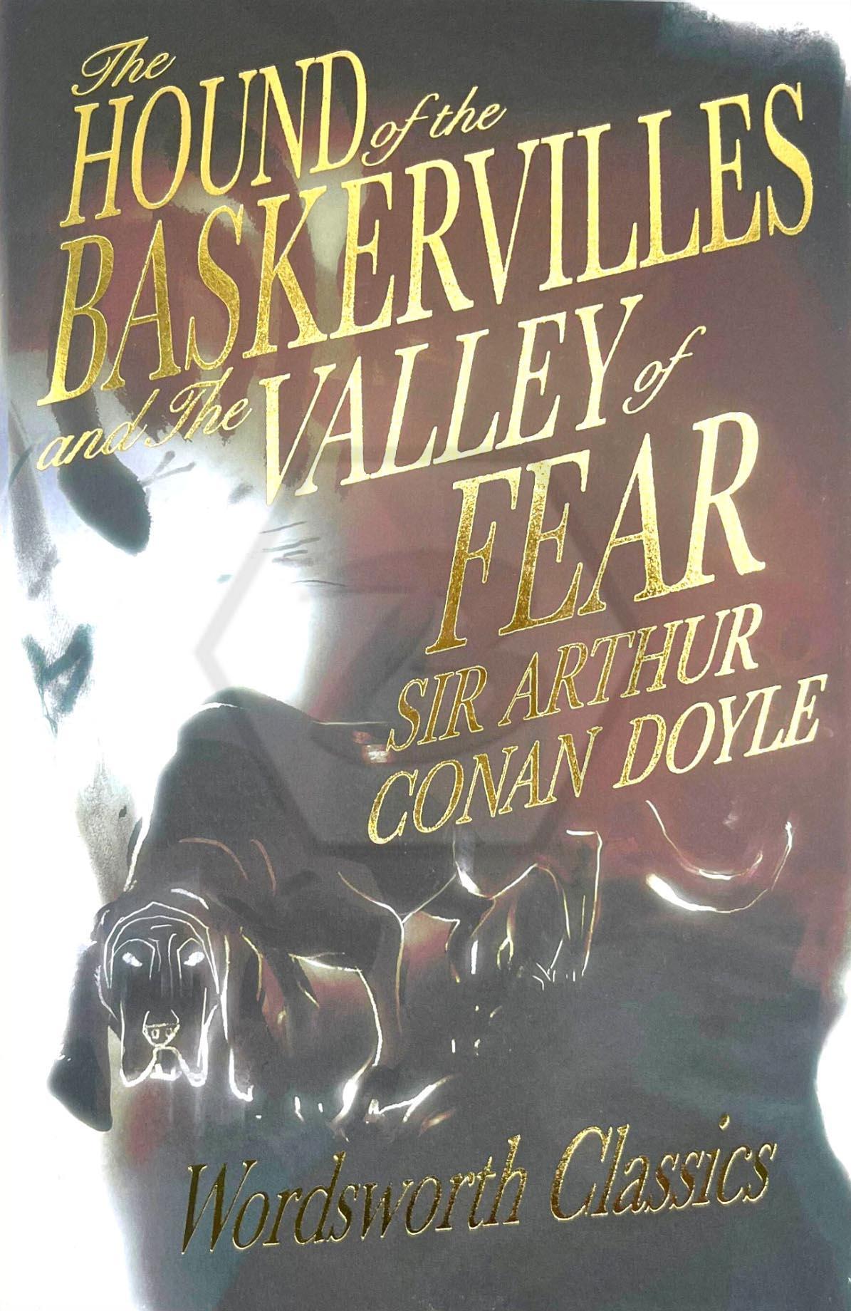 Hound of the Baskervilles & The Valley of Fear