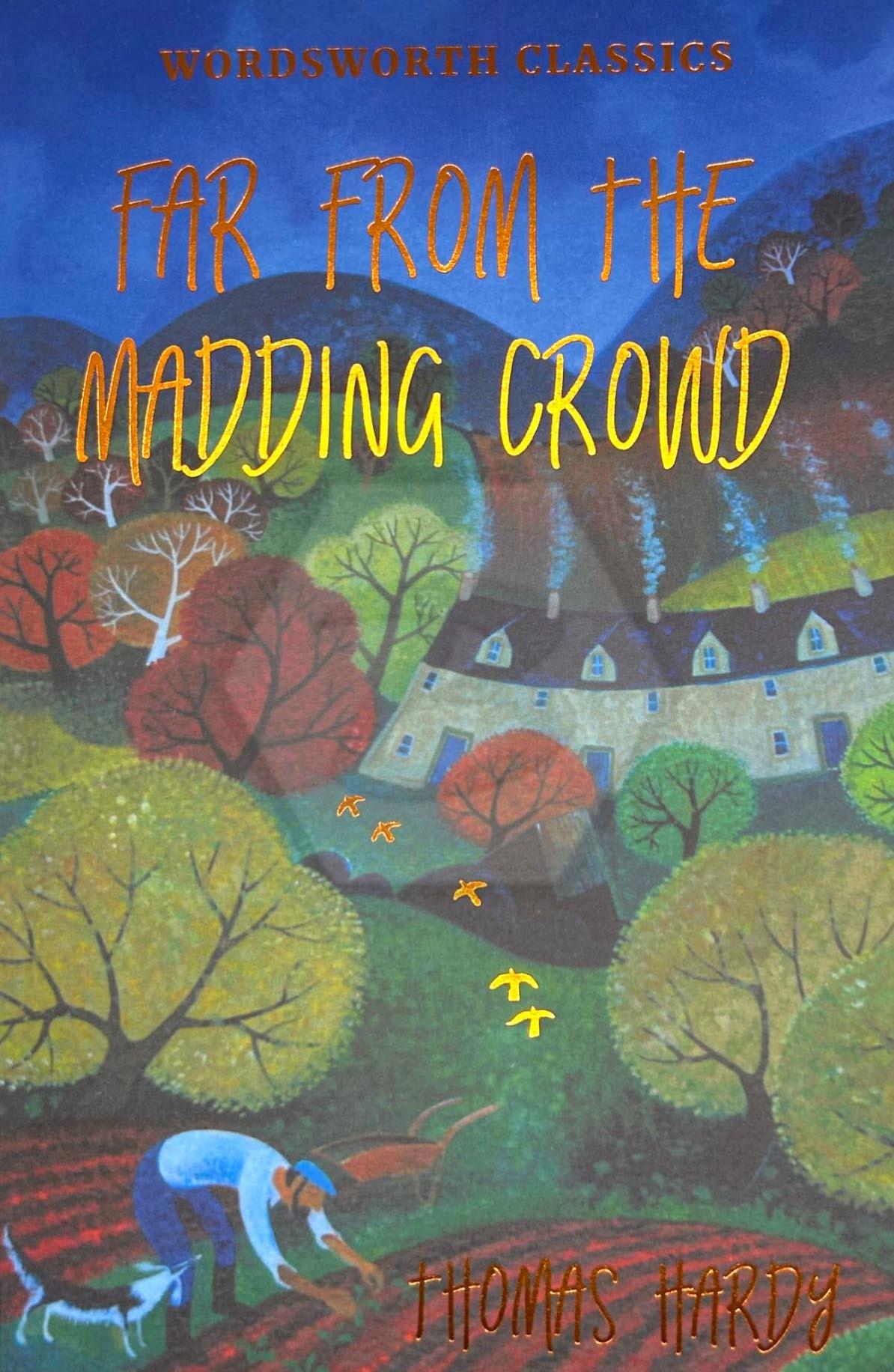 Far from the Madding Crowd