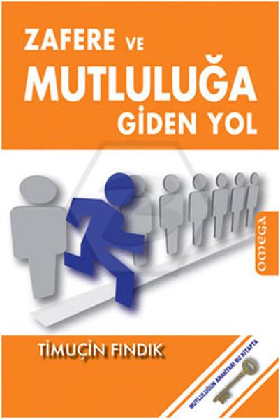 Zafere Ve Mutluluğa Giden Yol