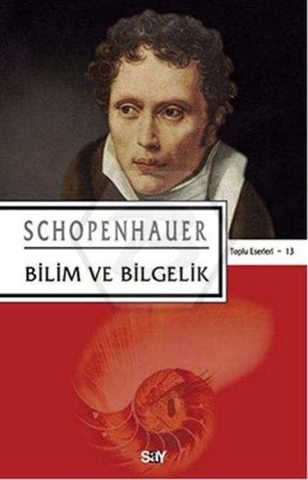 Schopenhauer Kit - 13 Bilim Ve Bilgelik