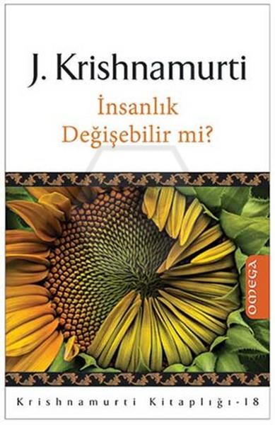Krishnamurtı Kit 18 - İnsanlık Değişebilirmi