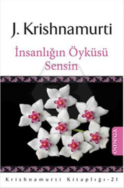 Krishnamurtı Kit 21 - İnsanlığın Öyküsü Sensi