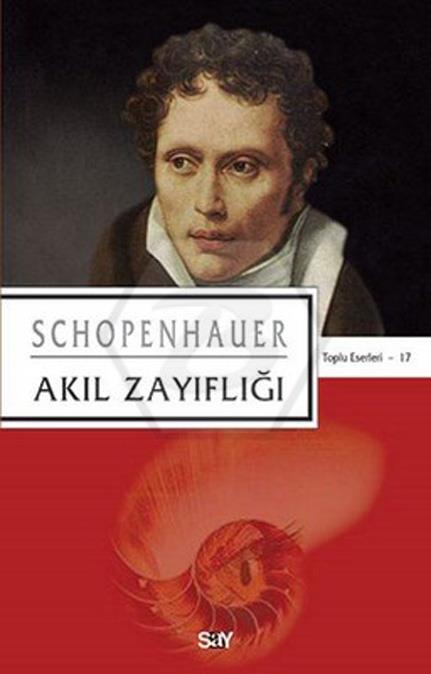 Schopenhauer Kit - 17 Akıl Zayıflığı