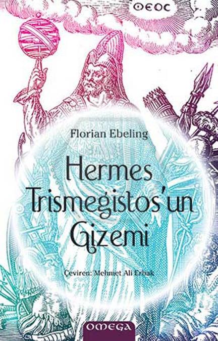 Hermes TrismegistosUn Gizemi