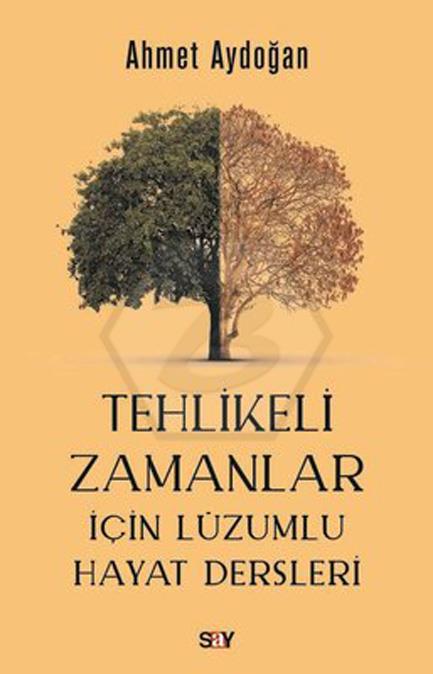 Tehlikeli Zamanlar İçin Lüzumlu Hayat Dersleri