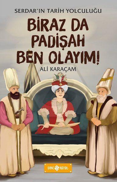 Biraz da padişah ben olayım