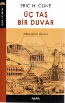 Üç Taş Bir Duvar