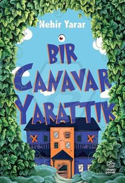 Bir Canavar Yarattık