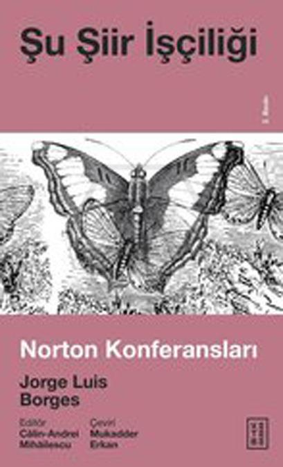 Şu Şiir İşçiliği; Norton Konferansları