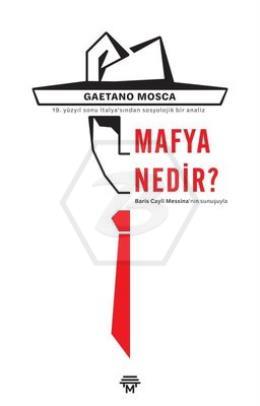 Mafya Nedir? - 19. Yüzyıl Sonu İtalya sından Sosyolojik Bir Analiz