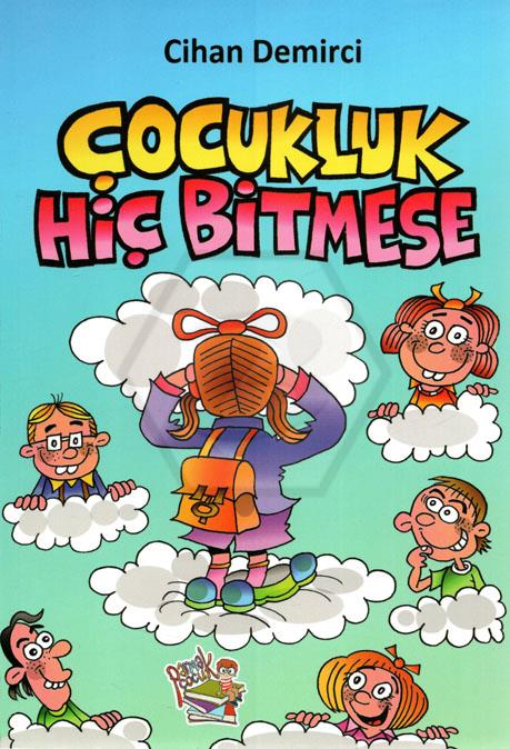 Çocukluk Hiç Bıtmese