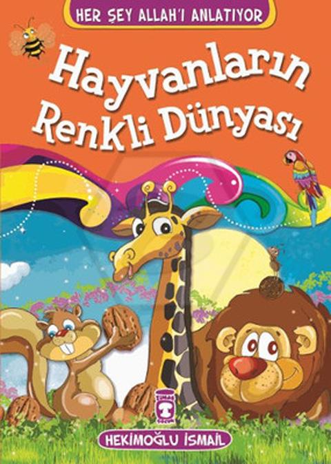 Hayvanların Renkli Dünyası - Her Şey Allahı Anlatıyor