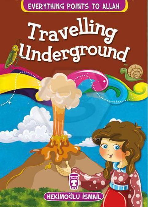 Traveling Underground - Yeraltına Yolculuk - İngilizce
