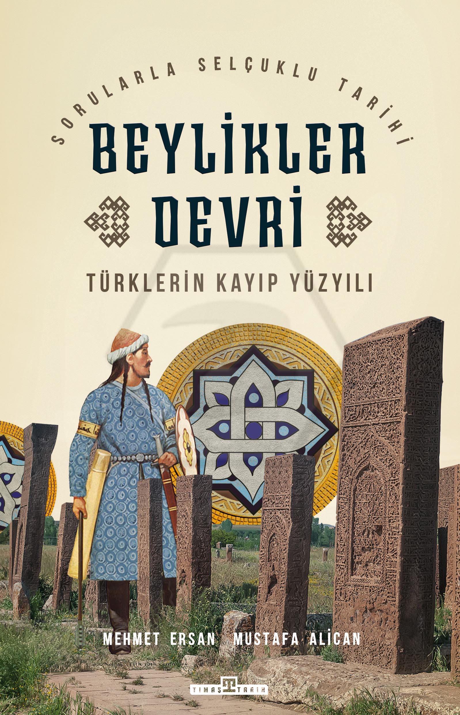 Türklerin Kayıp Yüzyılı Beylikler Devri - Türkiye Tarihi