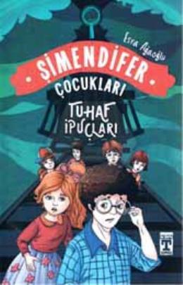 Tuhaf İpuçları - Şimendifer Çocukları