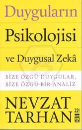 Duyguların Psikolojisi ve Duygusal Zeka