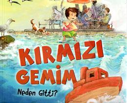 Kırmızı Gemim Neden Gitti?