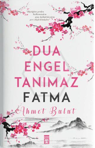 Dua Engel Tanımaz Fatma