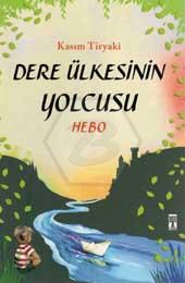 Dere Ülkesinin Yolcusu Hebo