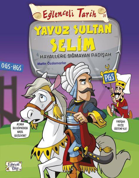 Yavuz Sultan Selim - Hayallere Sığmayan Padişah