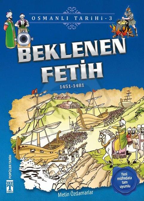 Beklenen Fetih-Osmanlı Tarihi 3