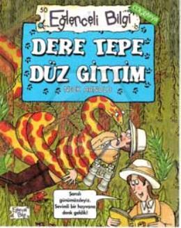 Dere Tepe Düz Gittim