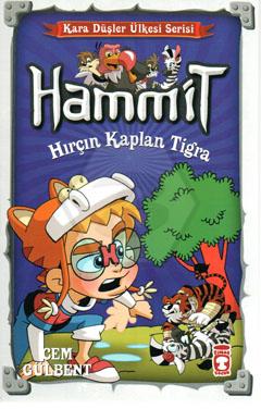 Hammit Hırçın Kaplan Tigra