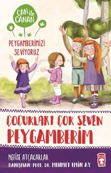 Çocukları Çok Seven Peygamberim - Can İle Canan Peygamberimizi Seviyoruz 2