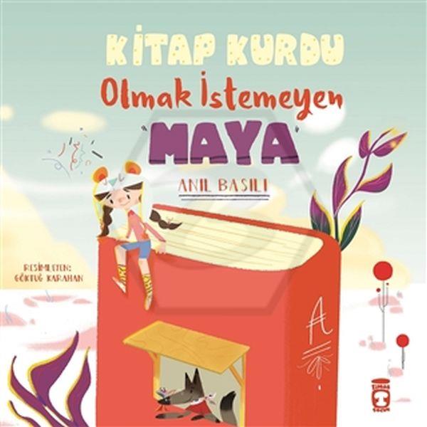 Kitap Kurdu Olmak İstemeyen Maya