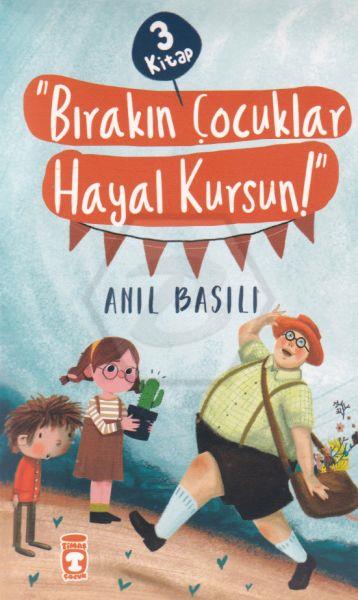 Bırakın Çocuklar Hayal Kursun Seti (3 Kitap)