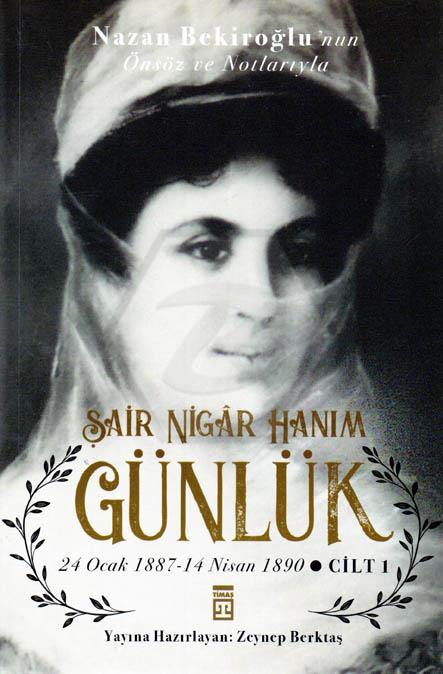 Şair Nigar Hanım Günlük -Cilt 1