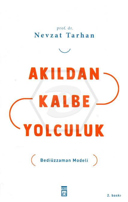 Akıldan Kalbe Yolculuk
